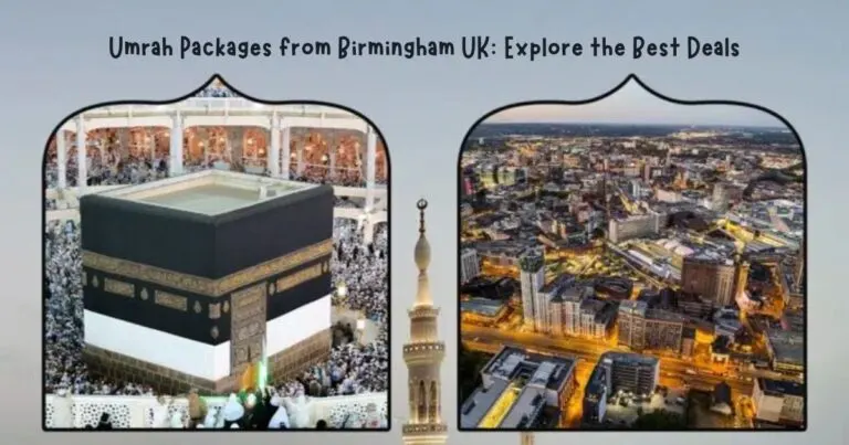 Umrah Packages from Birmingham UK