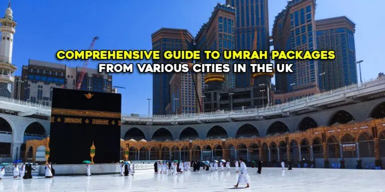 Guide to Umrah Packages
