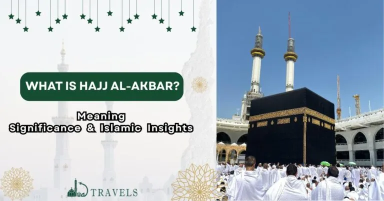 What Is Hajj al-Akbar