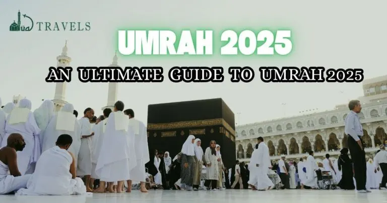 An Ultimate Guide to Umrah