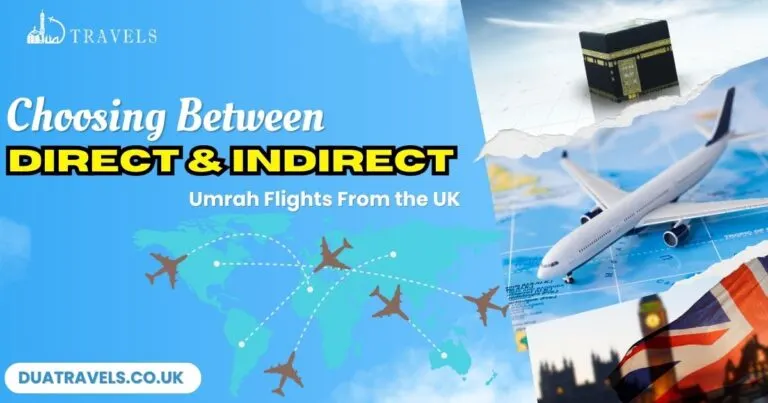 Direct and Indirect Umrah Flights From the UK