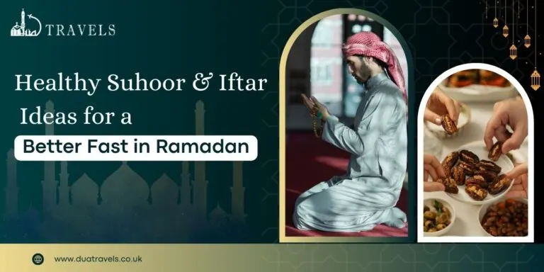 Healthy Suhoor & Iftar Ideas for a Better Fast in Ramadan