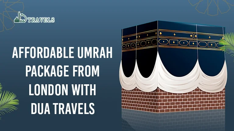 Affordable Umrah Package from London