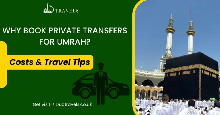Why Book Private Transfers for Umrah