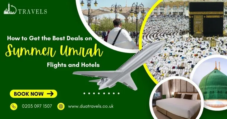 Best Deals on Summer Umrah Flights and Hotels