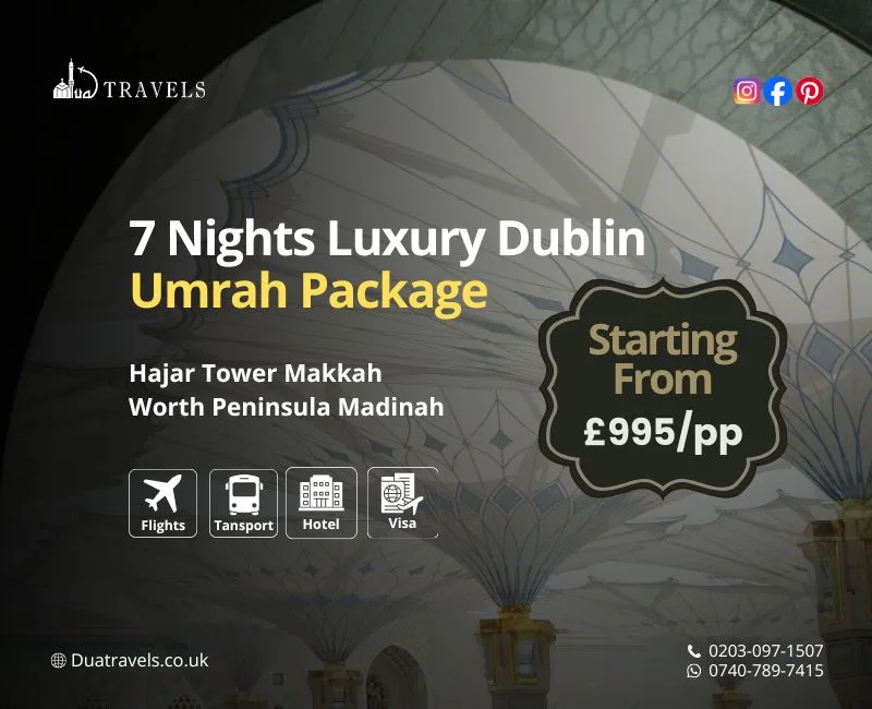 7 Nights Luxury Dublin Umrah Package