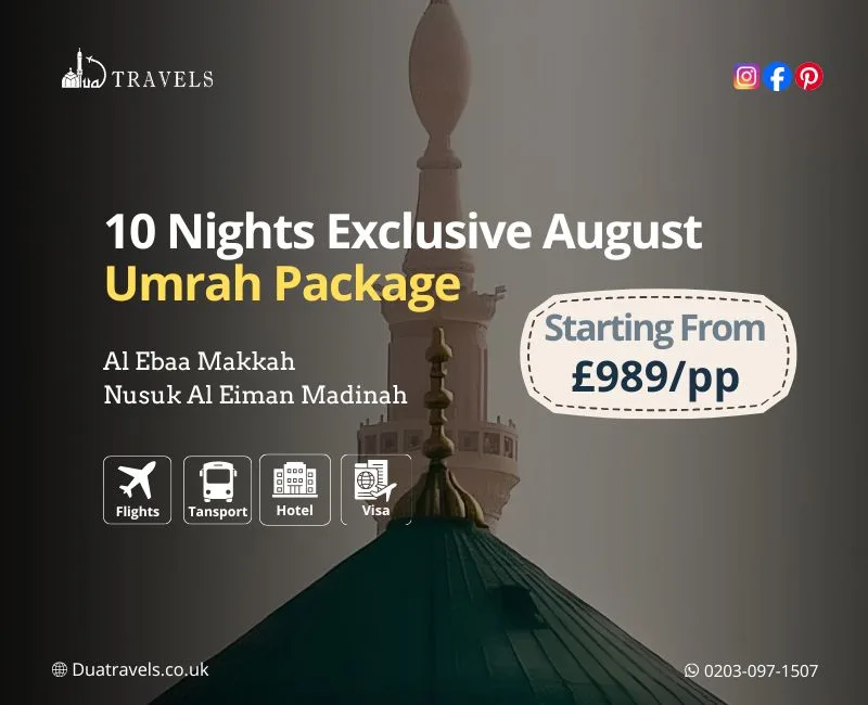 10 Nights Exclusive August Umrah Package